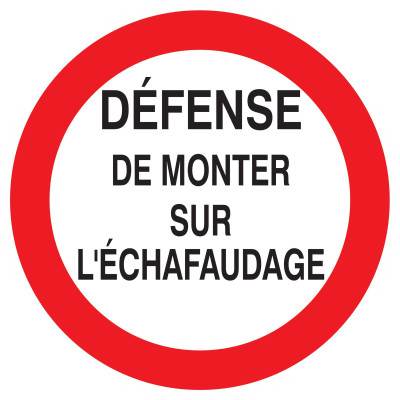 Defense De Monter Sur L'Echafaudage D.420Mm